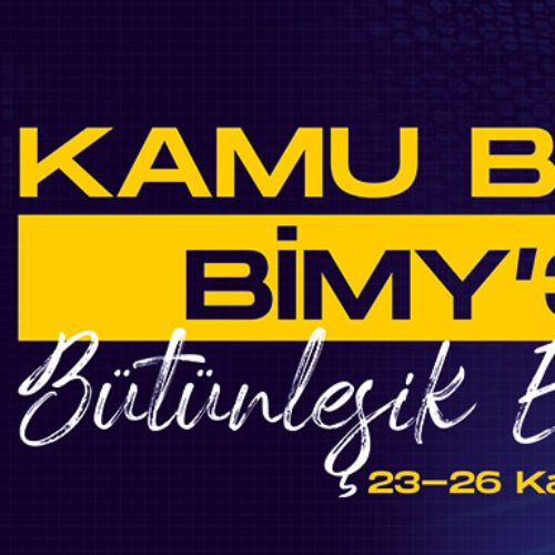 TBD Kamu-BİB’26 ve BİMY’30 Bütünleşik Etkinliği